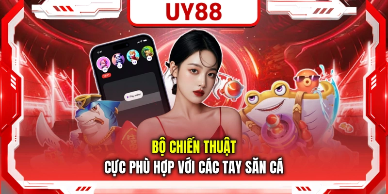 Bộ chiến thuật cực phù hợp với các tay săn cá