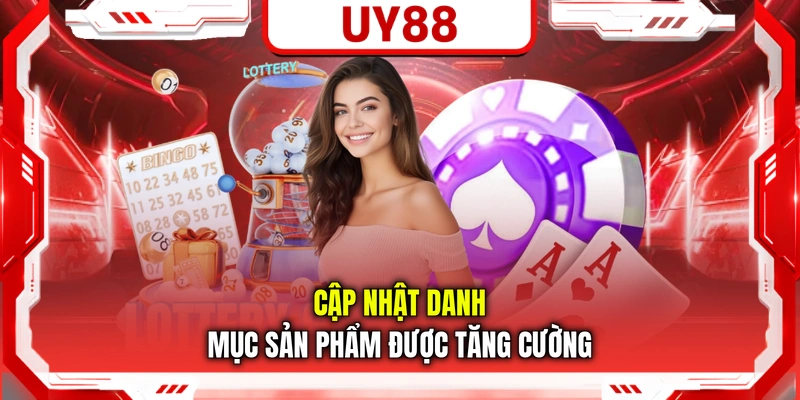 Cập nhật danh mục sản phẩm được tăng cường