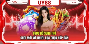 Uy88 Bổ Sung Trò Chơi Mới Với Nhiều Lựa Chọn Hấp Dẫn