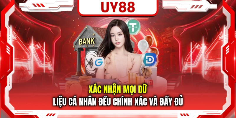 Xác nhận mọi dữ liệu cá nhân đều chính xác và đầy đủ